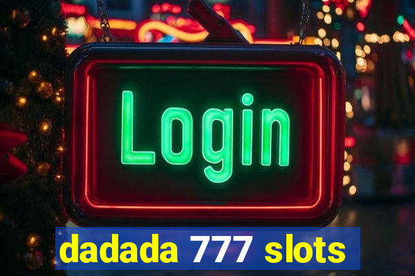 dadada 777 slots